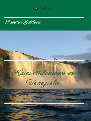 cover image of Kates Abenteuer in Venezuela